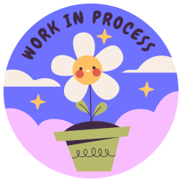 Work in Progress